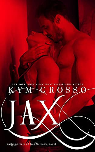 Jax (Immortals of New Orleans Book 7)