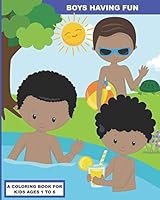 Boys Having Fun: A Coloring Book for Preschoolers B08BDK561M Book Cover
