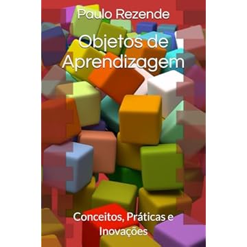 Capa do livro Objetos de Aprendizagem: Conceitos, Práticas e Inovações (tecnologia) (Portuguese Edition)