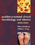 Problem-orientated Clinical Microbiology and Infection