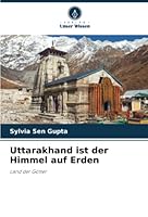 Uttarakhand ist der Himmel auf Erden 6205360675 Book Cover