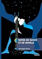 Notes de sueur et de vanille (French Edition) 2414827408 Book Cover