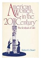 American Women in the 20th Century: The Festival of Life 0155025902 Book Cover