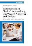 Laborhandbuch Für Die Untersuchung von Wasser, Abwasser Und Boden