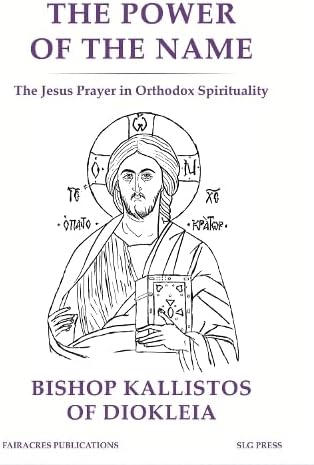 Power of the Name: The Jesus Prayer in Orthodox Spirituality: 43 (Fairacres Publications) Paperback – 14 Sept. 2022