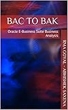 BAC to BAK: Oracle E-Business Suite Business Analysis