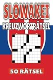 Slowakei Kreuzworträtsel: 50 Bratislava Rätsel für Kinder, Erwachsene und Senioren: Einfache, geistig anregende Unterhaltung und spannende ... mentale Entspannung und Wortschatzerweiterung - SLoWorts Veröffentlichung 