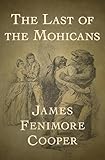 The Last of the Mohicans (Bantam Classics)