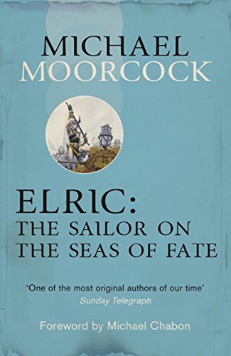 Cover of Elric: The Sailor on the Seas of Fate (Moorcocks Multiverse)