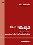 Strategisches Management von Emergenz: Strategieproliferation: Eine Entrepreneurship-theoretische Analyse kundenseitiger Eingriffe in die Unternehmensführung