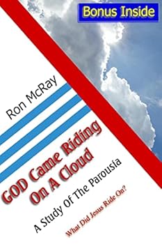 Paperback GOD Came Riding On A Cloud: A Study Of The Parousia Book