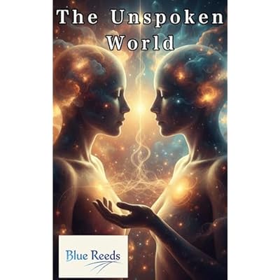 The Unspoken World
