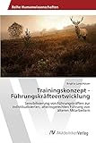 Trainingskonzept - Führungskräfteentwicklung: Sensibilisierung von Führungskräften zur individualisierten, alternsgerechten Führung von älteren Mitarbeitern