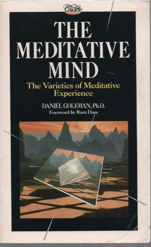 The Meditative Mind: The Varieties of Meditative Experience