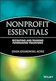 Nonprofit Essentials: Recruiting and Training Fundraising Volunteers