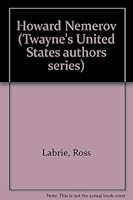 Howard Nemerov (Twayne's United States authors series ; TUSAS 356) 0805772987 Book Cover