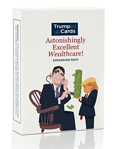 Trumped Up Cards Astonishingly Excellent Wealthcare!: Expansion Pack