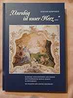 "Unruhig ist unser Herz ...": Bildband, Kirchenführer und Roman der Pfarrkirche Mariae Geburt in Rottenbuch 3898708543 Book Cover