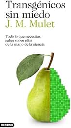 Transgénicos sin miedo: Todo lo que necesitas saber sobre ellos de la mano de la ciencia (Imago Mundi)