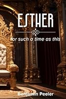 Esther: For Such a Time as This B09QP425KB Book Cover