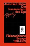 jean paul sartre livres  Die Transzendenz des Ego: Philosophische Essays 1931 - 1939