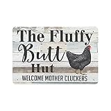 Metallblechschild Fluffy Butt Hut Welcome Mother Cluckers 