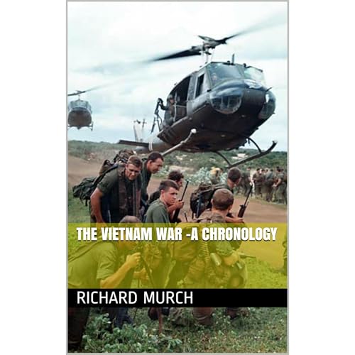 The Vietnam War -A Chronology by Richard Murch episode artwork