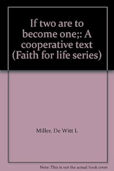 Paperback If two are to become one;: A cooperative text (Faith for life series) Book
