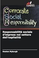 Responsabilità sociale d'impresa nel settore dell'ospitalità (Italian Edition) 6208700426 Book Cover