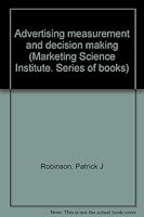Advertising measurement and decision making B0006BVYPI Book Cover