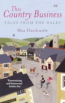 Paperback This Country Business: Tales from the Dales Book