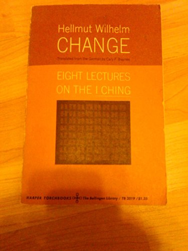 Change Eight Lectures on the I Ching B000I377Z0 Book Cover