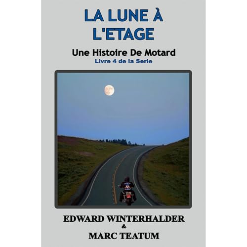 La Lune À L'étage Audiolibro Por Edward Winterhalder, Marc Teatum arte de portada
