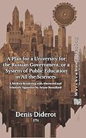 A Plan for a University for the Russian Government: or a System of Public Education in All the Sciences B0F679DKXP Book Cover