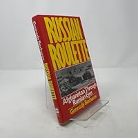 RUSSIAN ROULETTE: Afghanistan Through Russian Eyes 0060391103 Book Cover