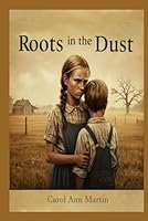 Roots in the Dust B0DKCDYCV2 Book Cover