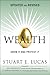 Wealth: Grow It and Protect It, Updated and Revised