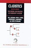 Cladistics: The Theory and Practice of Parsimony Analysis (Oxford Science Publications)