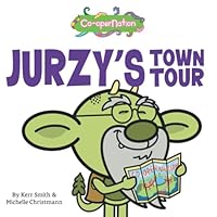 Jurzy's Town Tour: A Co-operNation Tale 1777523028 Book Cover