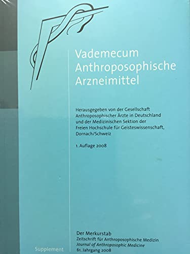 Vademecum anthroposophische Arzneimittel. Supplement zur Zeitschrift Der Merkurstab