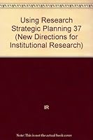 Using Research for Strategic Planning (New Directions for Institutional Research) 0875899552 Book Cover