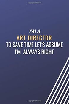 I'm a fire chief to save time let's assume i'm always right: Blank Lined Journal Fire Fighting Jobs Coworker Notebook Gag Gift Employee Appreciation Gift Funny White Elephant Gifts, Boss Gifts