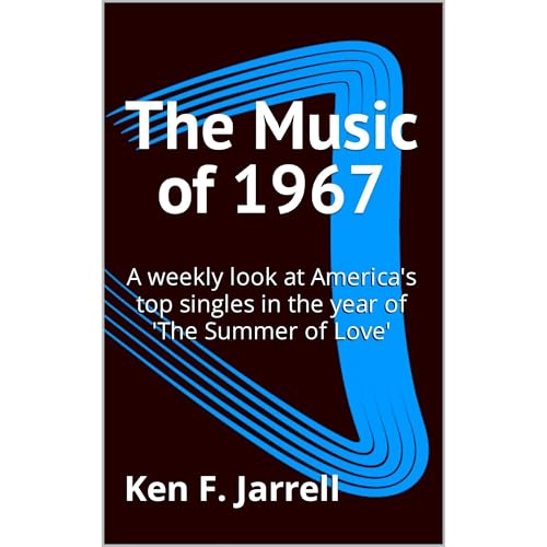 The Music of 1967 by Ken F. Jarrell episode artwork