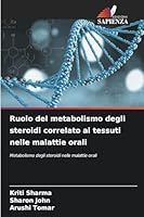 Ruolo del metabolismo degli steroidi correlato ai tessuti nelle malattie orali (Italian Edition) 6202347392 Book Cover