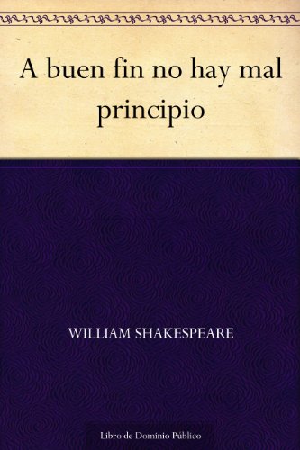 A buen fin no hay mal principio A buen fin no hay mal principio