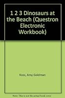 1 2 3 Dinosaurs at the Beach (Questron Electronic Workbook) 039489054X Book Cover