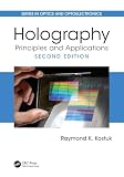 Holography: Principles and Applications (Series in Optics and Optoelectronics)