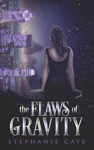 The Flaws of Gravity (Gravity's Daughter)