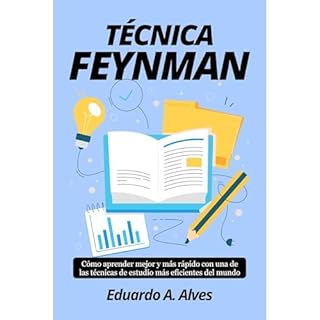 T&Eacute;CNICA FEYNMAN Audiolibro Por Eduardo A. Alves arte de portada