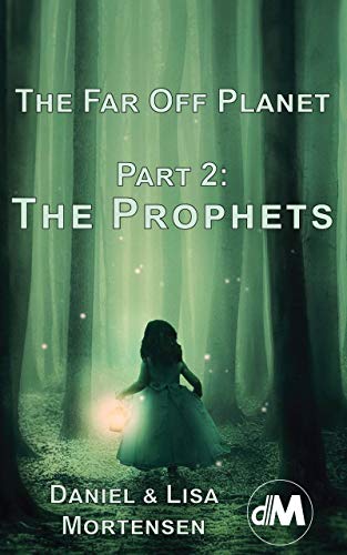 The Far Off Planet Part 2: The Prophets (English Edition)